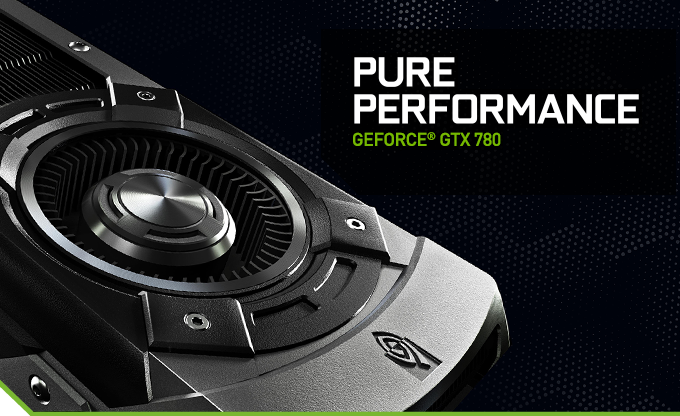 Pure Performance. GeForce GTX 780